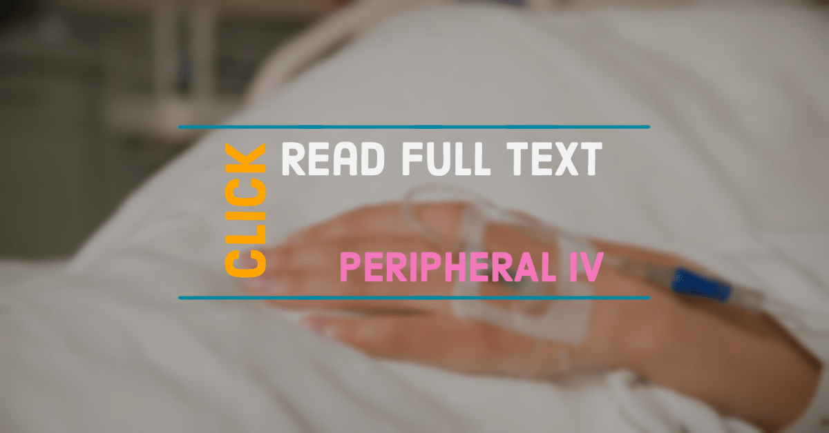 Difficult intravenous access in children - Full Text 25 peripheral iv