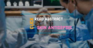 Skin antisepsis in VLBW neonates 2 Skin antisepsis